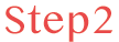 Step2